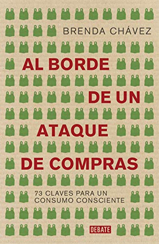 Al borde de un ataque de compras: 73 claves para un consumo consciente